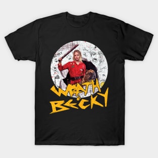 THE WRATH OF BECKY T-Shirt